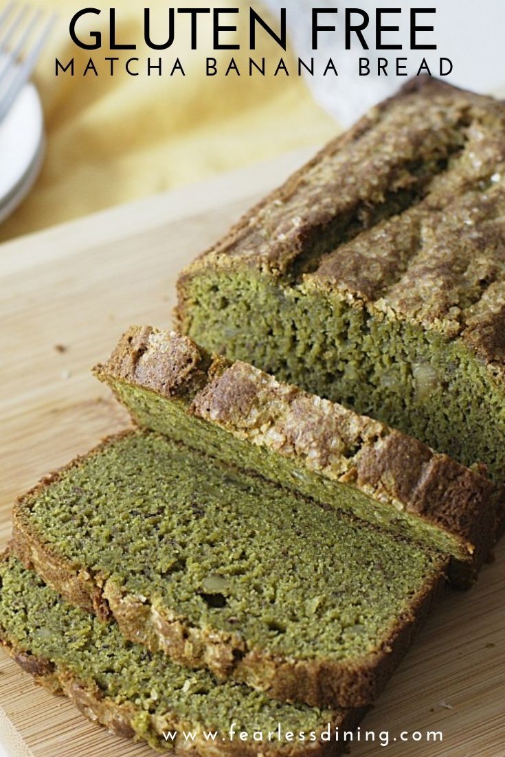 sliced green tea and banana bread on a cutting board with text overlay reading gluten free matcha green tea banana bread