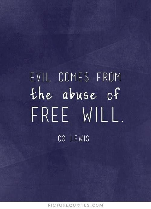 a quote from cs lewis about evil comes from the abyss of free will on a blue background