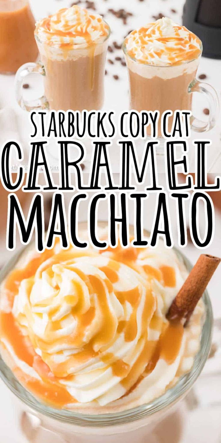 starbucks caramel macchiaia with whipped cream in a glass bowl and two cups on the side