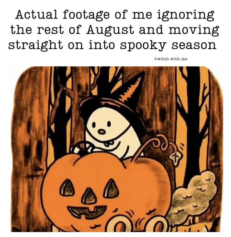 an image of a pumpkin with a snowman on it and the caption reads actual footage of me ignoring the rest of august and moving straight on into spooky season