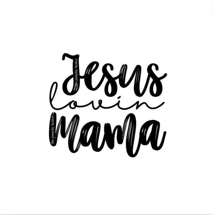 the words jesus loves mama in black ink