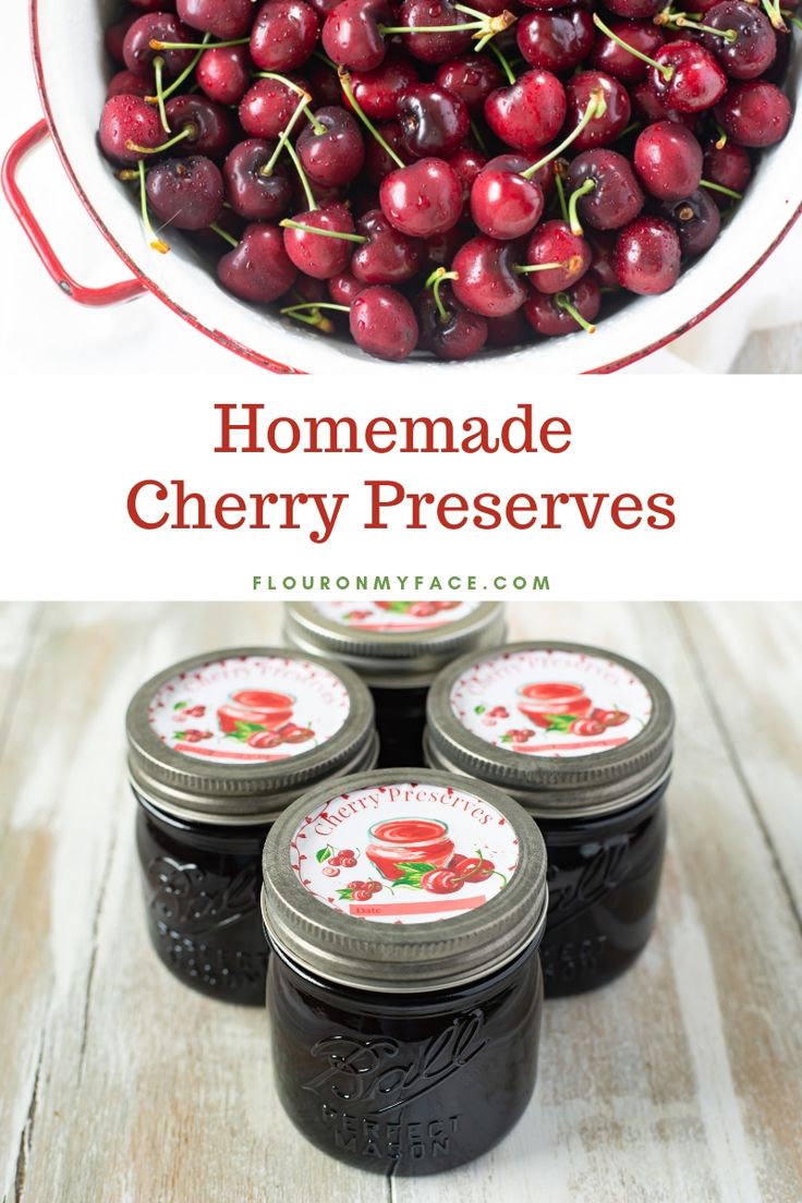 homemade cherry preserves in jars with cherries on the side and text overlay that reads homemade cherry preserves