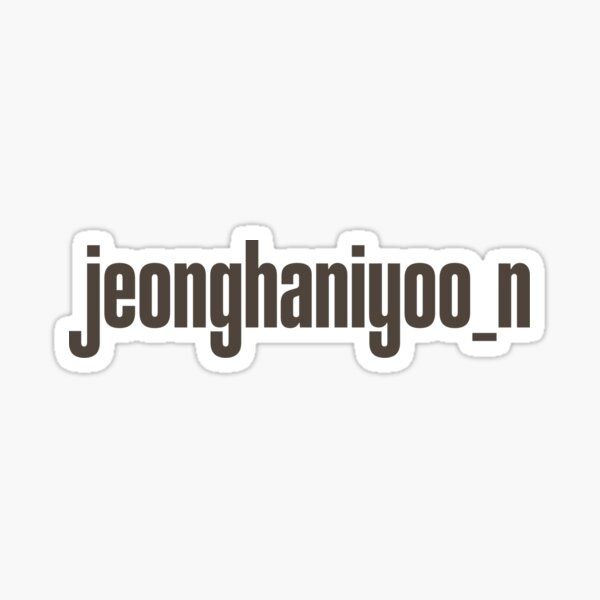 the word jeonghanjuo in black and white sticker