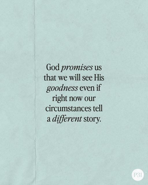 a piece of paper with the words god provides us that we will see his goodness even if