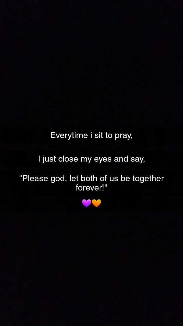 two hearts that are in the dark with words written on them and one is saying,'i just close my eyes and say please god, let us be together