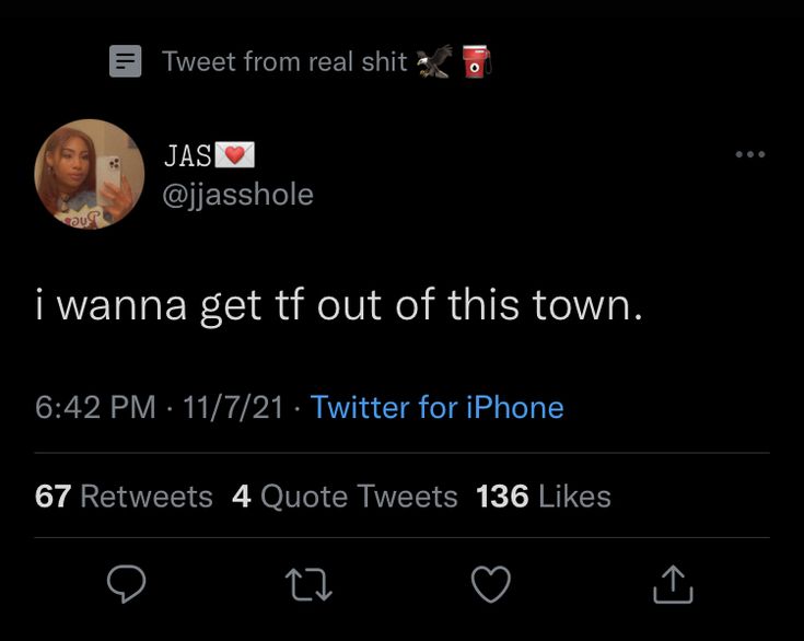 tweet from @ jalsholle if i wanna get out of this town