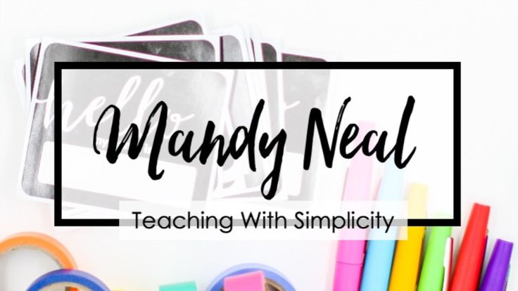 Mandy Neal ~ Teaching With Simplicity