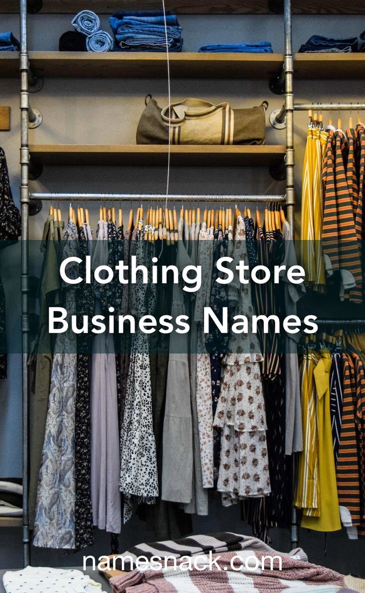 clothing store business names that you can use to sell your clothes and other items for sale