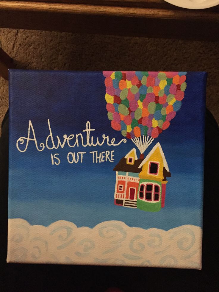 an acrylic painting with the words adventure is out there above a house and balloons