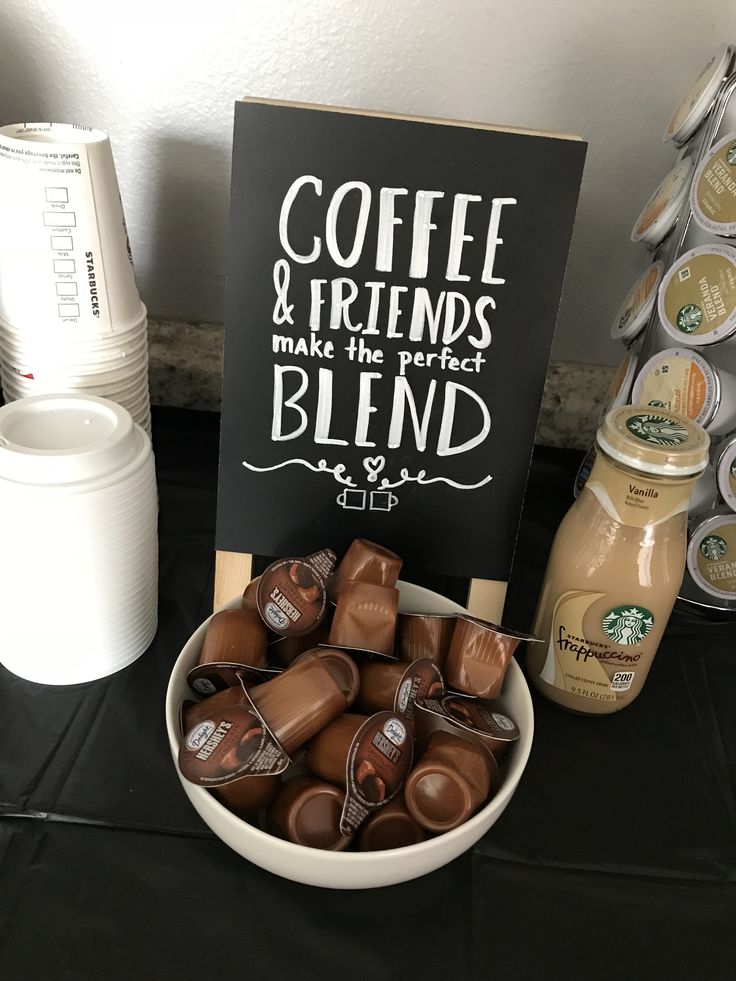 coffee and friends make the perfect blend sign in a bowl filled with chocolate candies