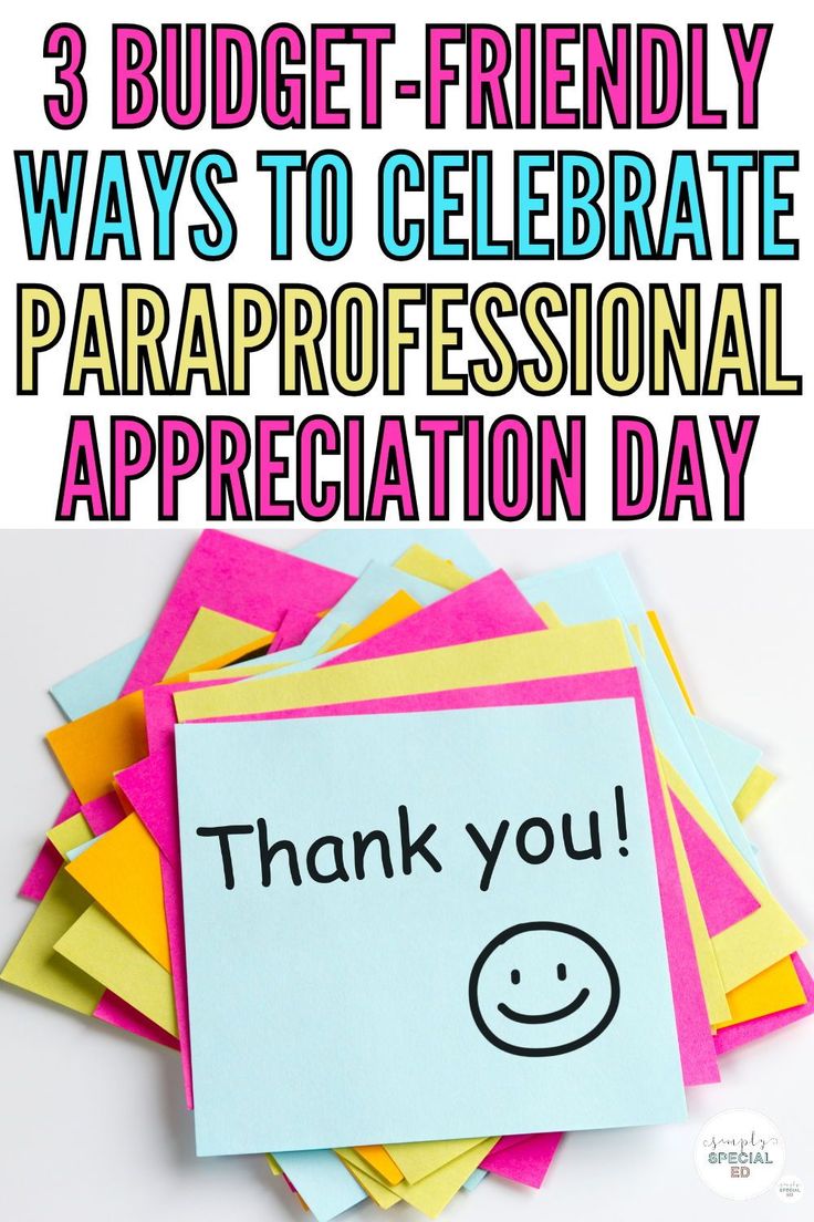 a pile of thank cards with the words, 3 budget - friendly ways to celebrate para professional appreciation day