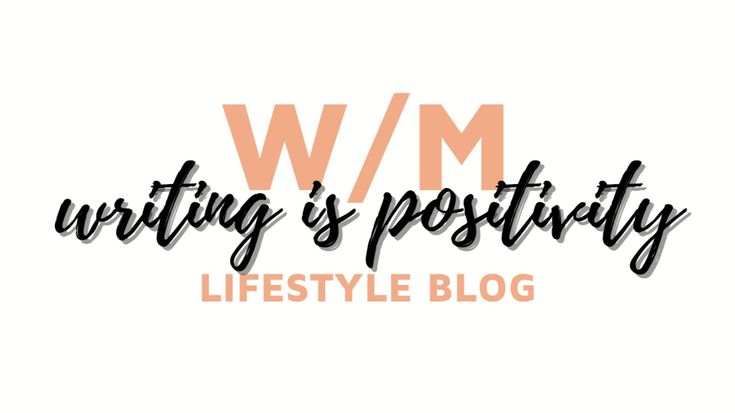 Writing Mindset | Writing is Positivity