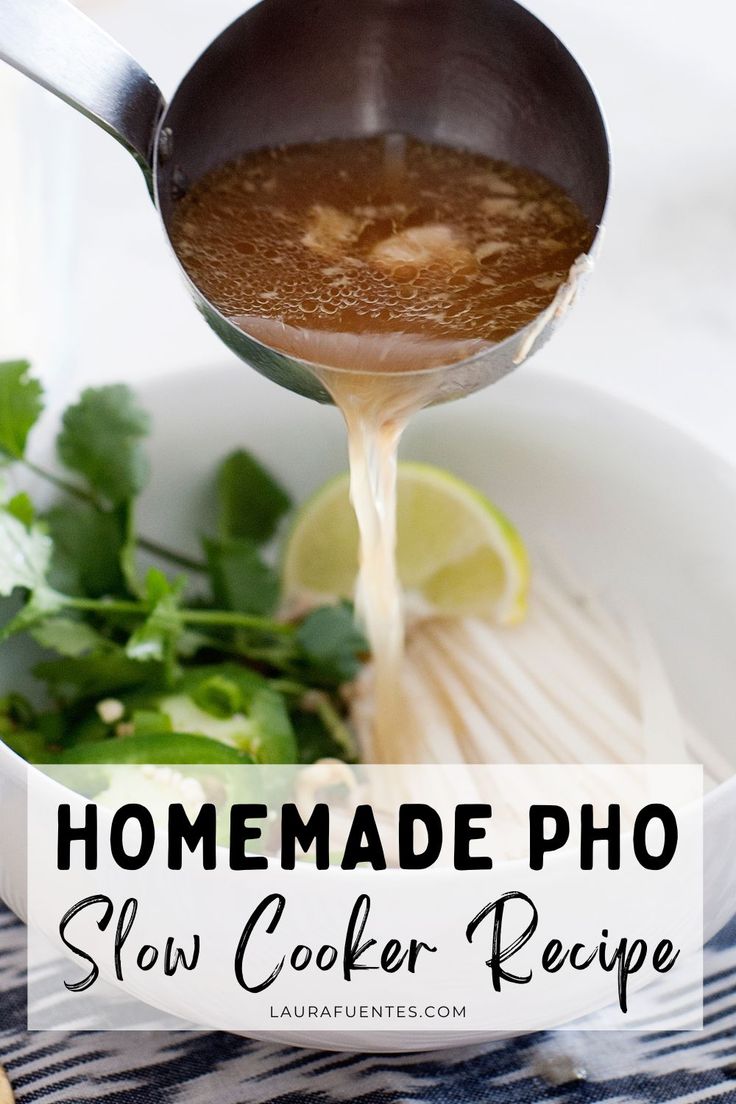 a bowl of rice noodles, cilantro, lime, and broth being poured into the bowl Slow Cooker Pho Chicken, Homemade Pho Broth, Easy Pho Recipe Chicken, Crockpot Pho Recipe, How To Make Pho Soup, Pho Recipes Authentic, Pho Broth Recipe Easy, Pho Seasoning Recipe, Pork Pho Recipe