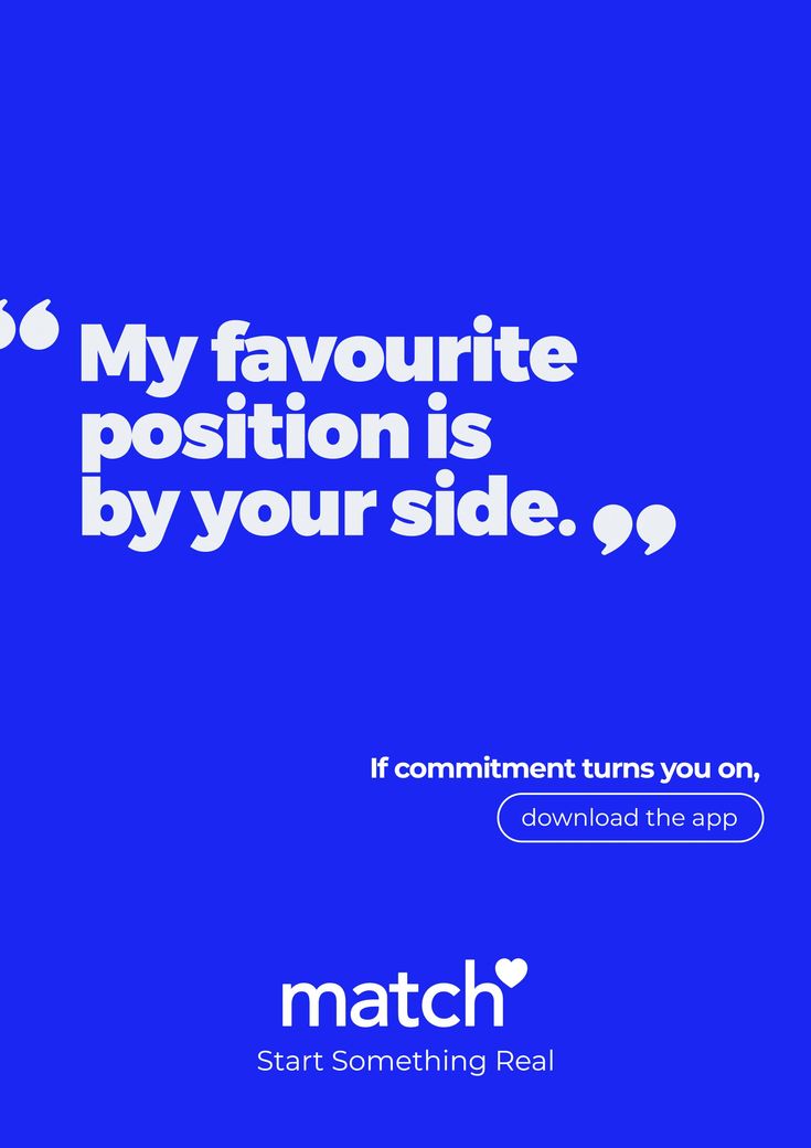 a blue poster with the words'my favorite position is by your side, '