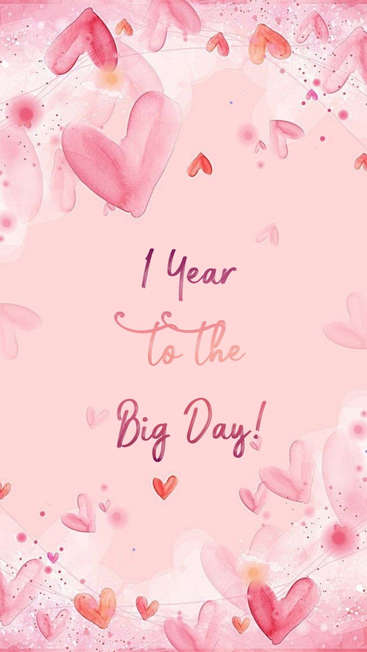 a pink card with hearts and the words 1 year to the big day