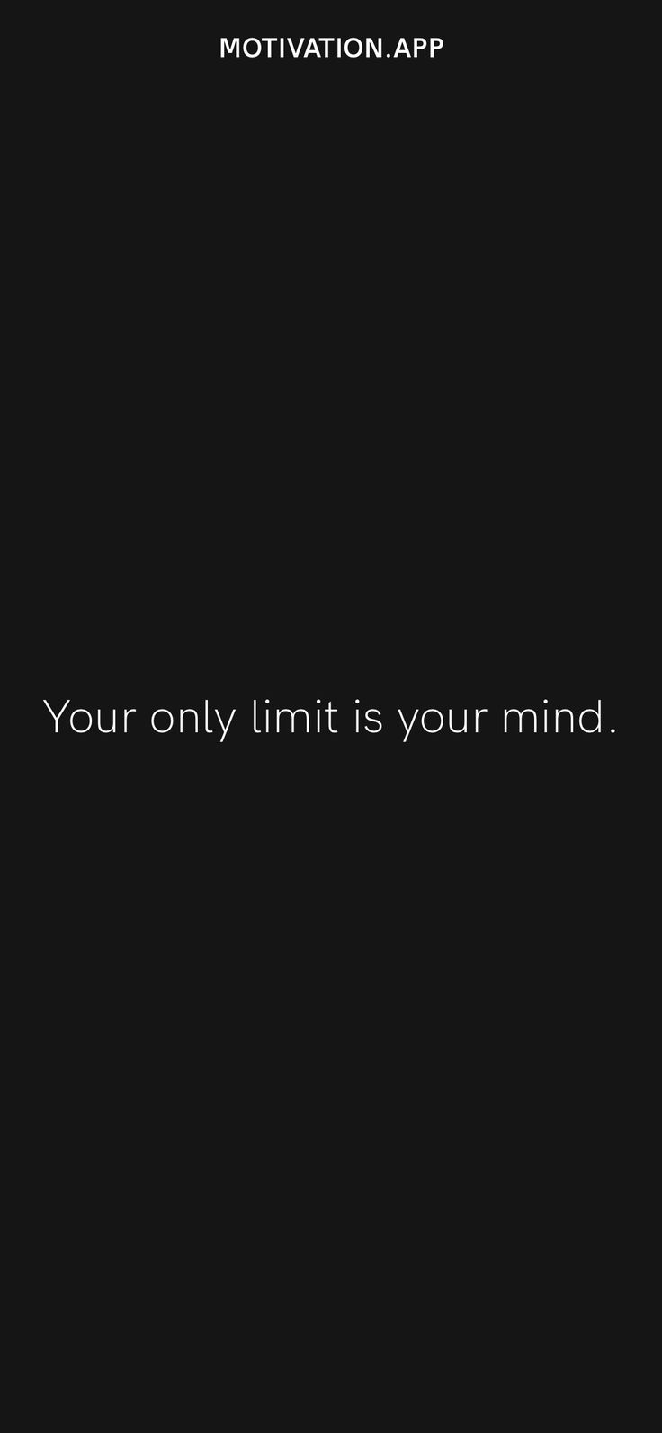 a black background with the words your only limit is your mind