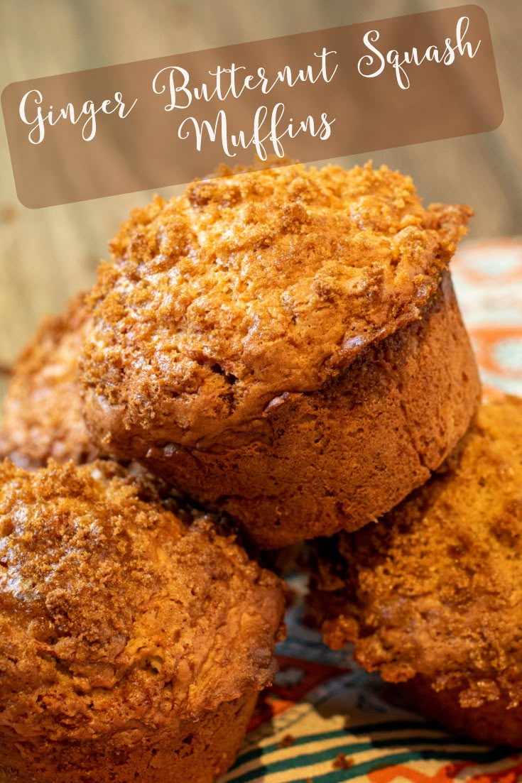 three muffins stacked on top of each other with the words ginger butternut squash muffins above them