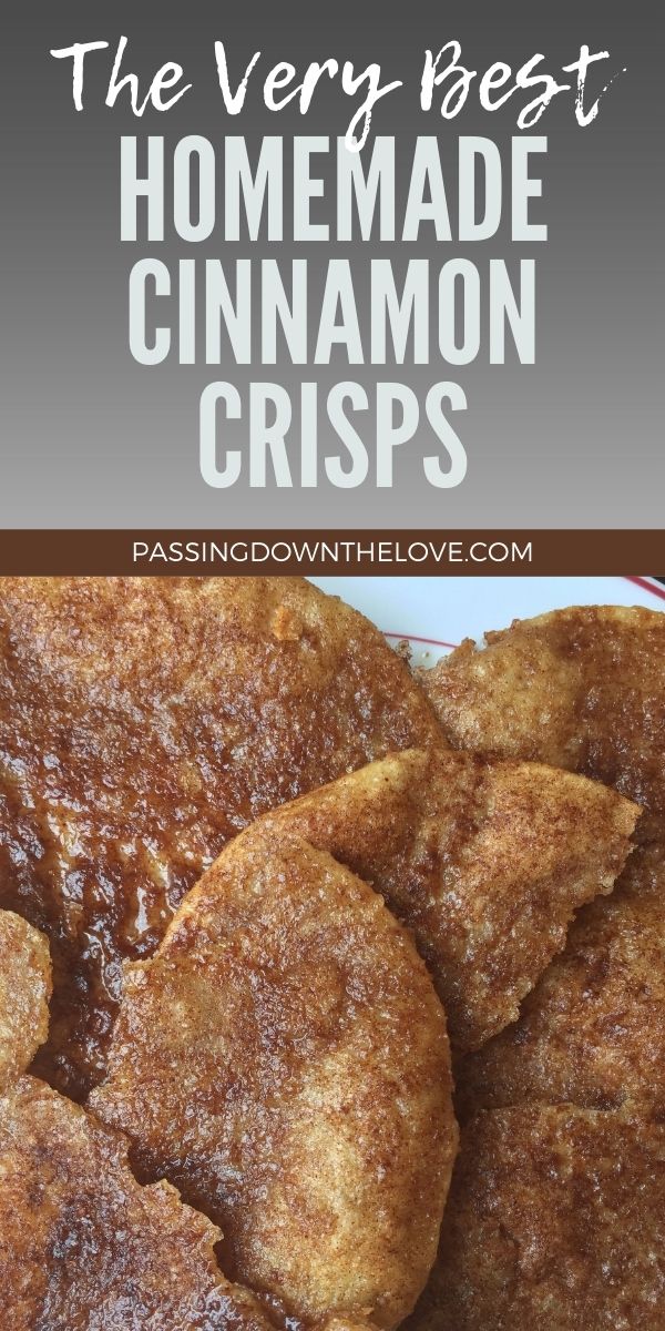 homemade cinnamon crispes with text overlay that reads the very best homemade cinnamon crispes