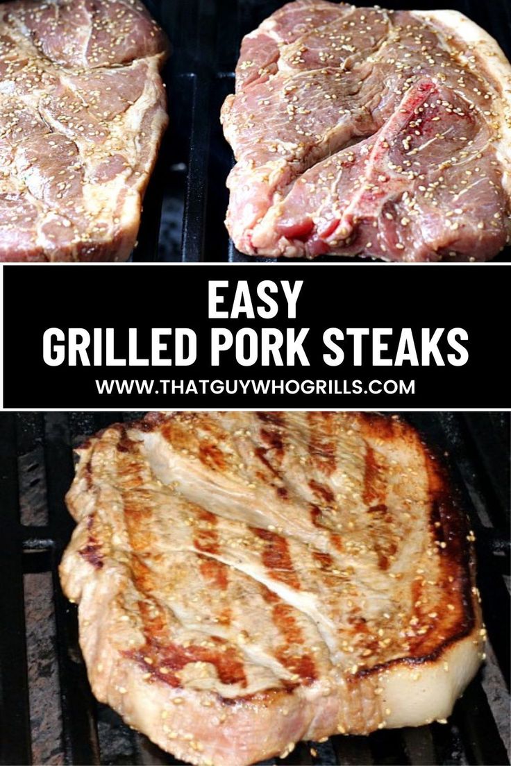 grilled pork steaks on the grill with text overlay that reads easy grilled pork steaks