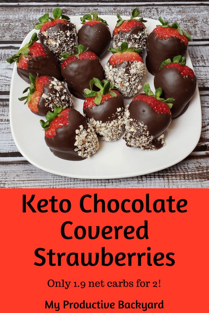 chocolate covered strawberries on a plate with text overlay that reads keto chocolate covered strawberries only 3 net cans for 2 my produce backyard