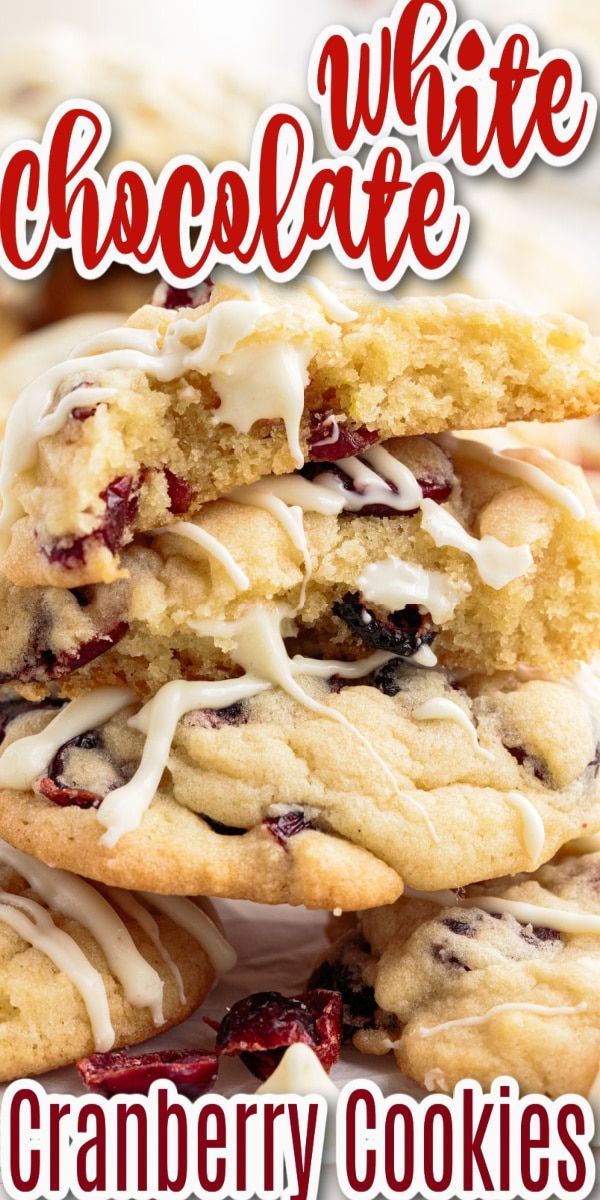 white chocolate cranberry cookies stacked on top of each other with text overlay