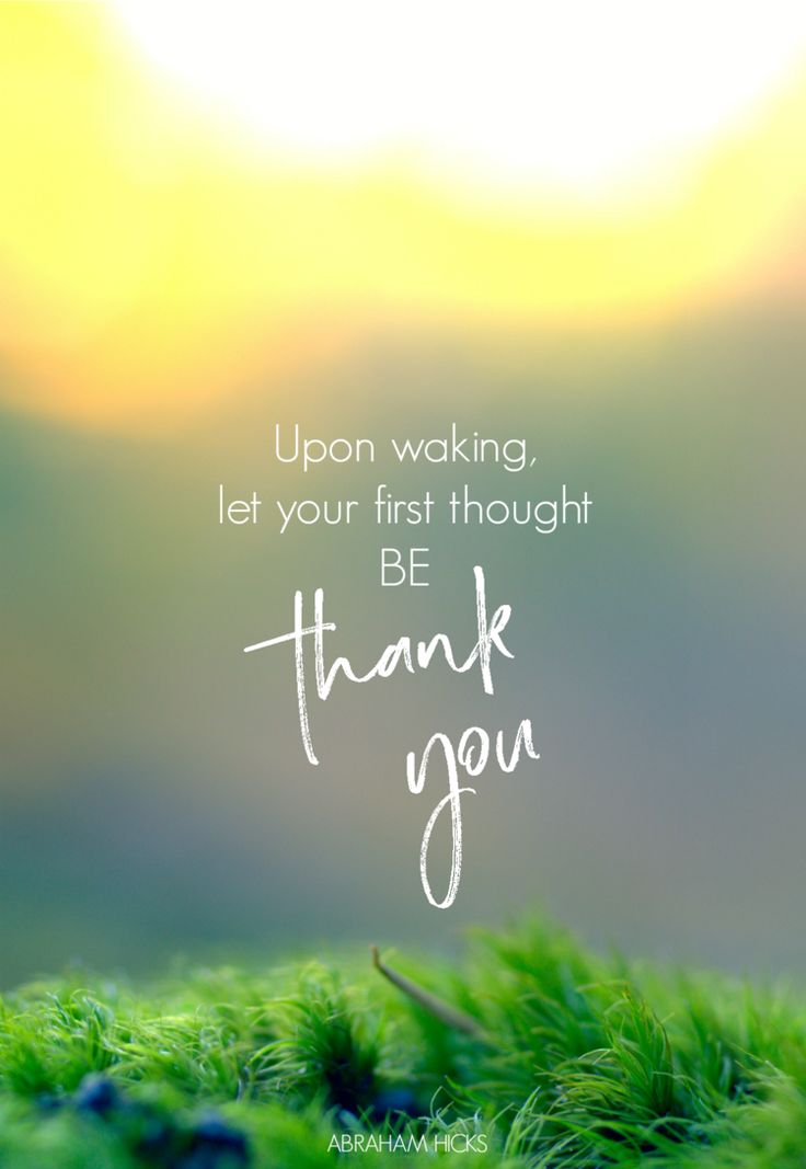 a thank card with the words upon waking, let your first thought be thank you