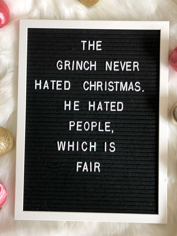 the grinch never hated christmas he hates people, which is fair