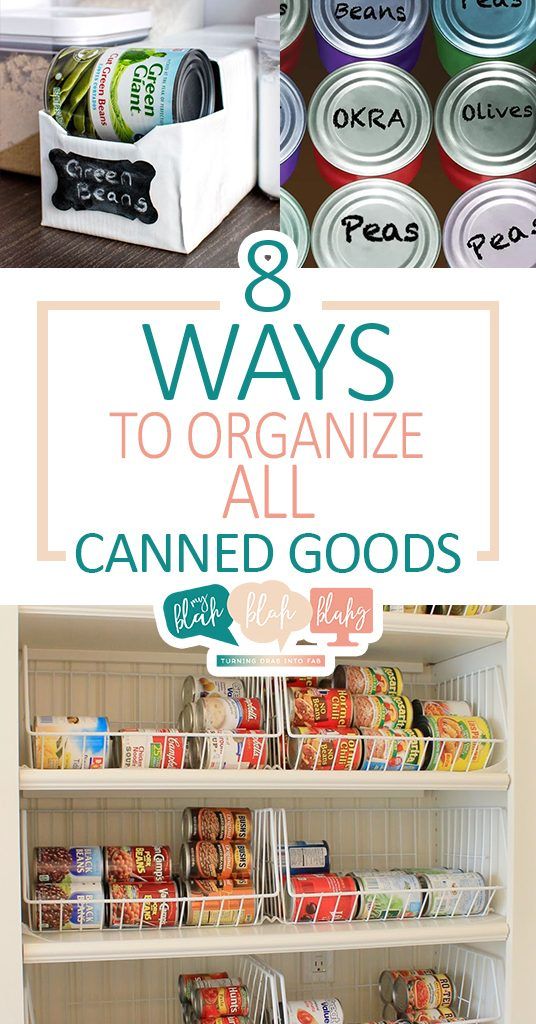 an organized pantry with canned goods on shelves and the words 8 ways to organize all canned goods