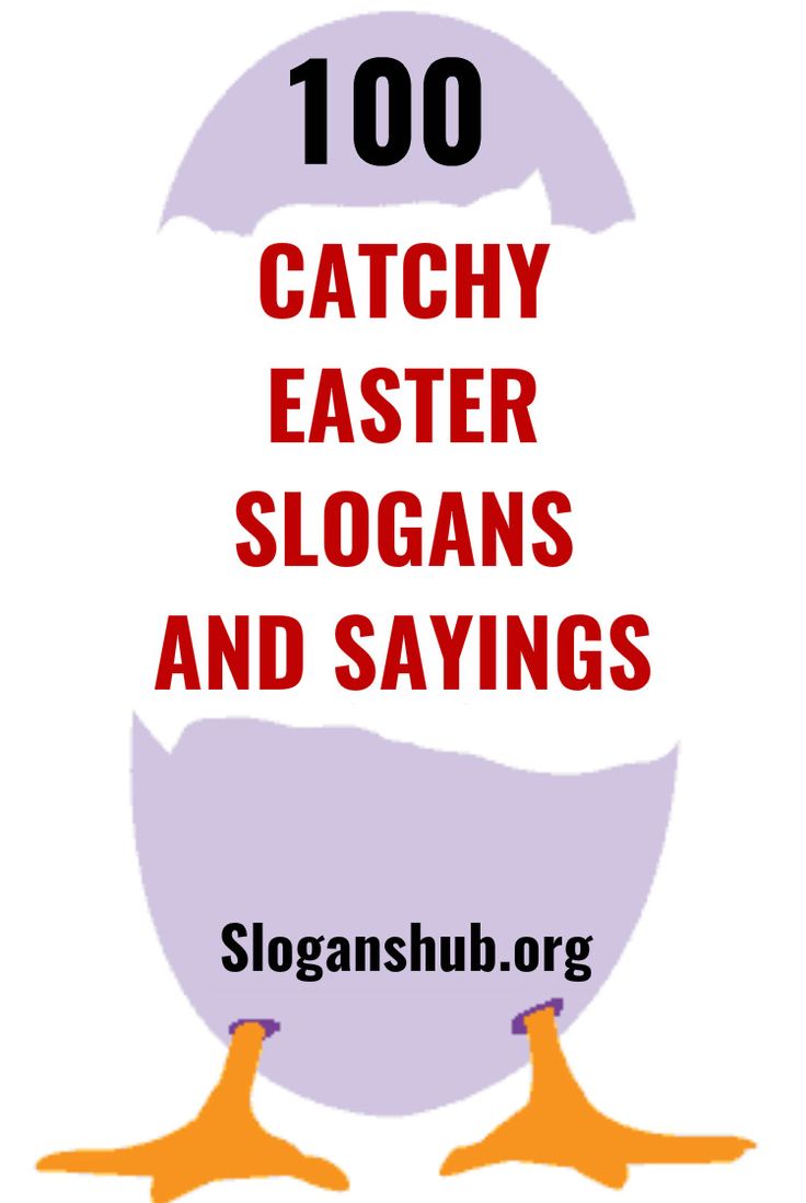 the words, 100 catchy easter slogans and sayings