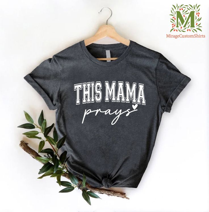 This Mama Prays Shirt, Cute Mom Shirt, Christian Mom Shirt, Mama Life Shirt, Mama Prays Gift Shirt, Praying Mom Tee, Religious Mama Tshirt --- How To Order ----- 1-) Please, check and review all the photos. 2-) Choose your t-shirt size and color. *Different styles of shirts may have different shades of same color choice due to different manufacturer brands. *For this reason, we recommend you to match shirts from the same styles if you want precisely matching colors (ex. Unisex, V-necks, Toddler, Gray Relaxed Fit Top With Funny Text, Gray Cotton Tops With Name Print, Pray Shirt, Mama Tshirts, Matching Colors, Mom Tees, Mom Shirt, Cricut Svg, Unisex Shirts