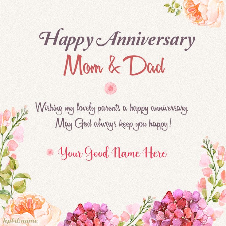 a card with flowers and the words happy anniversary mom & dad