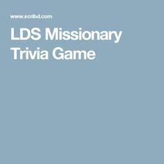 the words, lcds missionary trivia game are in white letters on a blue background