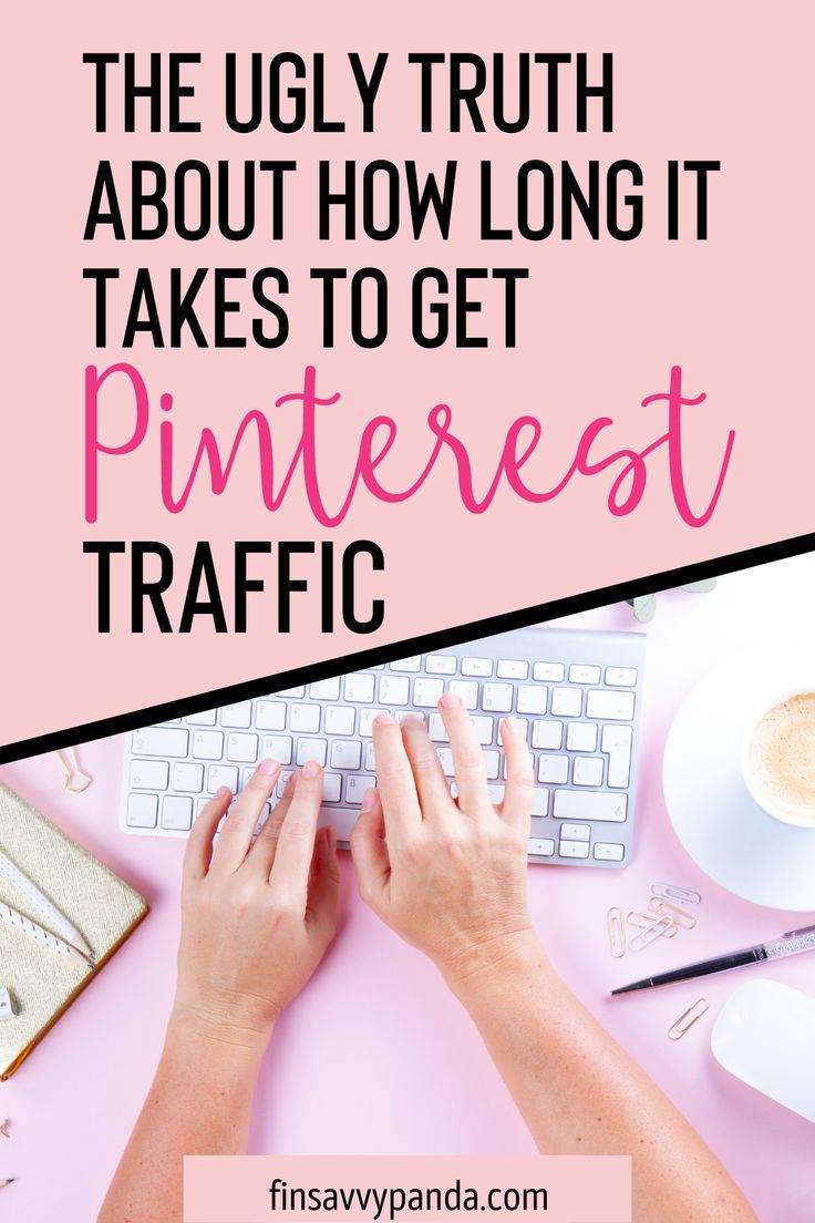 a person typing on a keyboard with the words, the ugly truth about how long it takes to get pinterest traffic