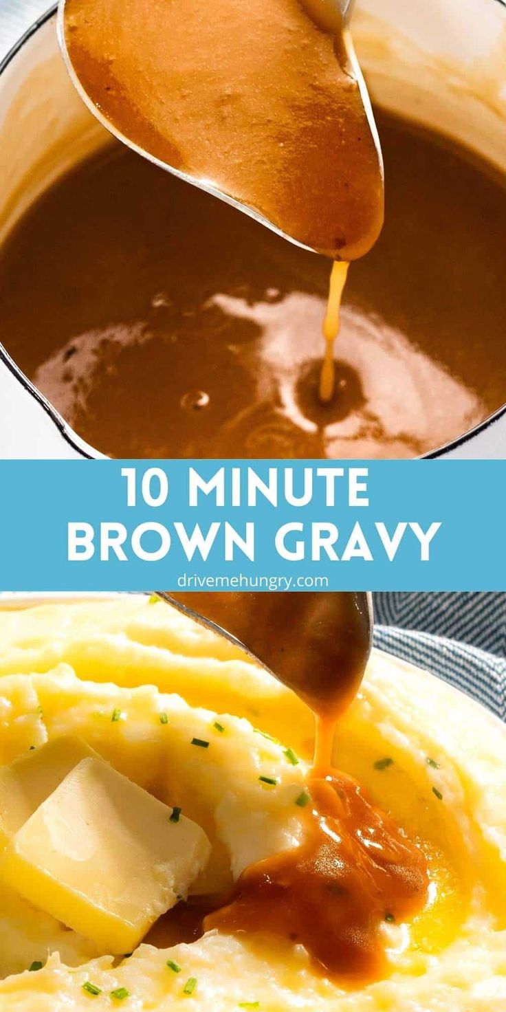 mashed potatoes with gravy being drizzled over them and the words, 10 minute brown gravy