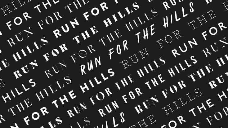 Run For The Hills