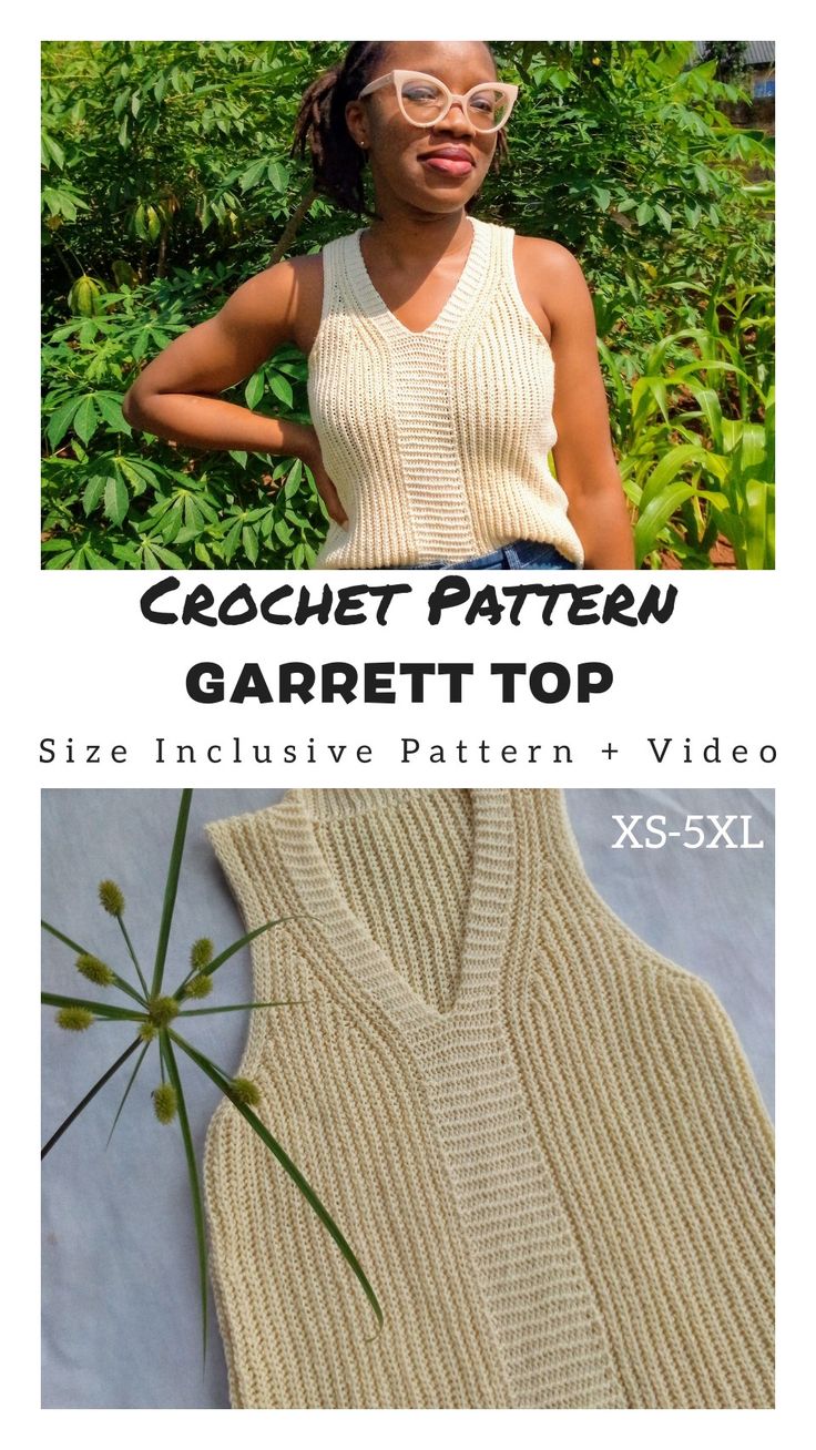 a woman wearing glasses standing next to a green plant and the text crochet pattern garret top