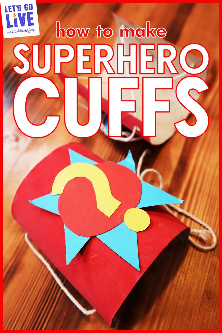 the cover of how to make superhero cuffs with paper and scissors on top of it