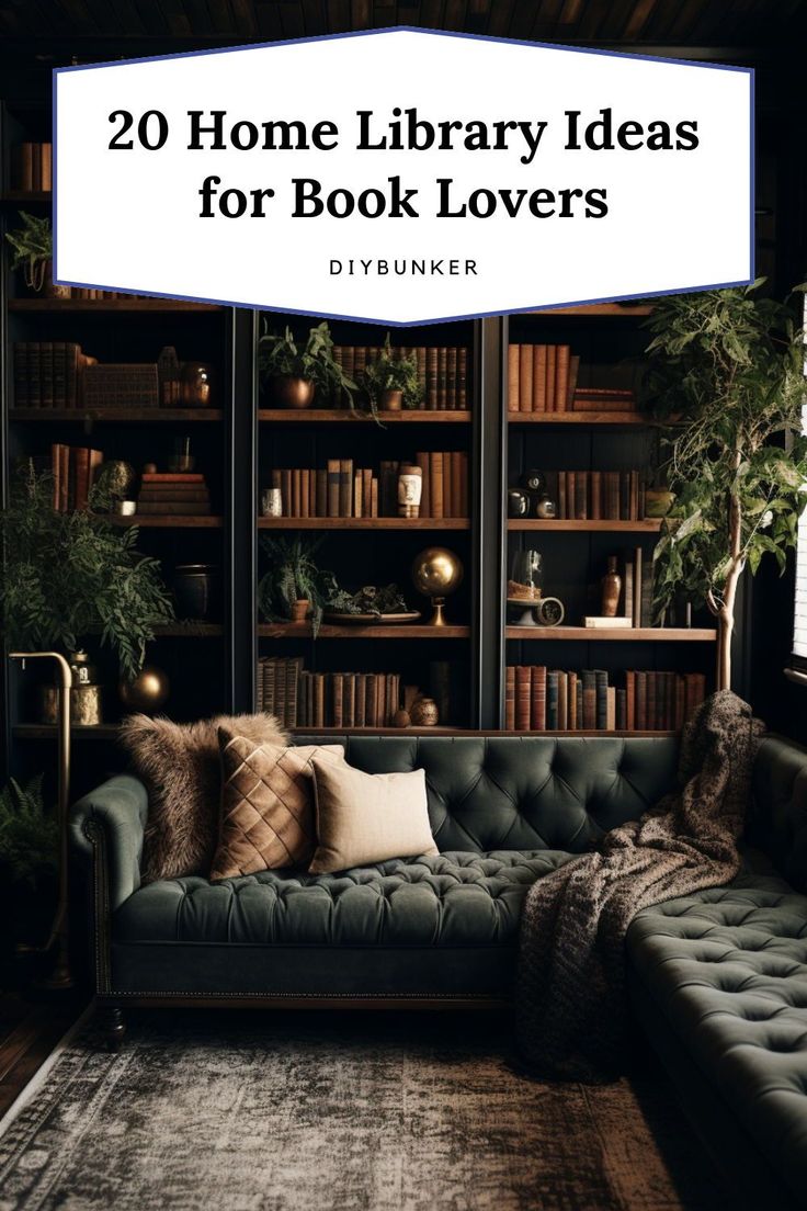 a living room with bookshelves and couches in front of it, the title reads 20 home library ideas for book lovers