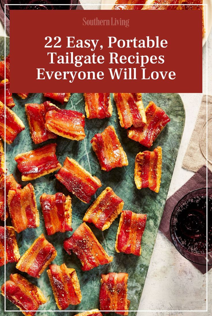 bacon on a plate with the title 22 easy, portable tailgate recipes everyone will love