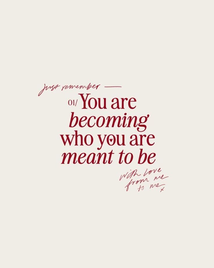 a quote that says you are becoming who you are meant to be, with a red background