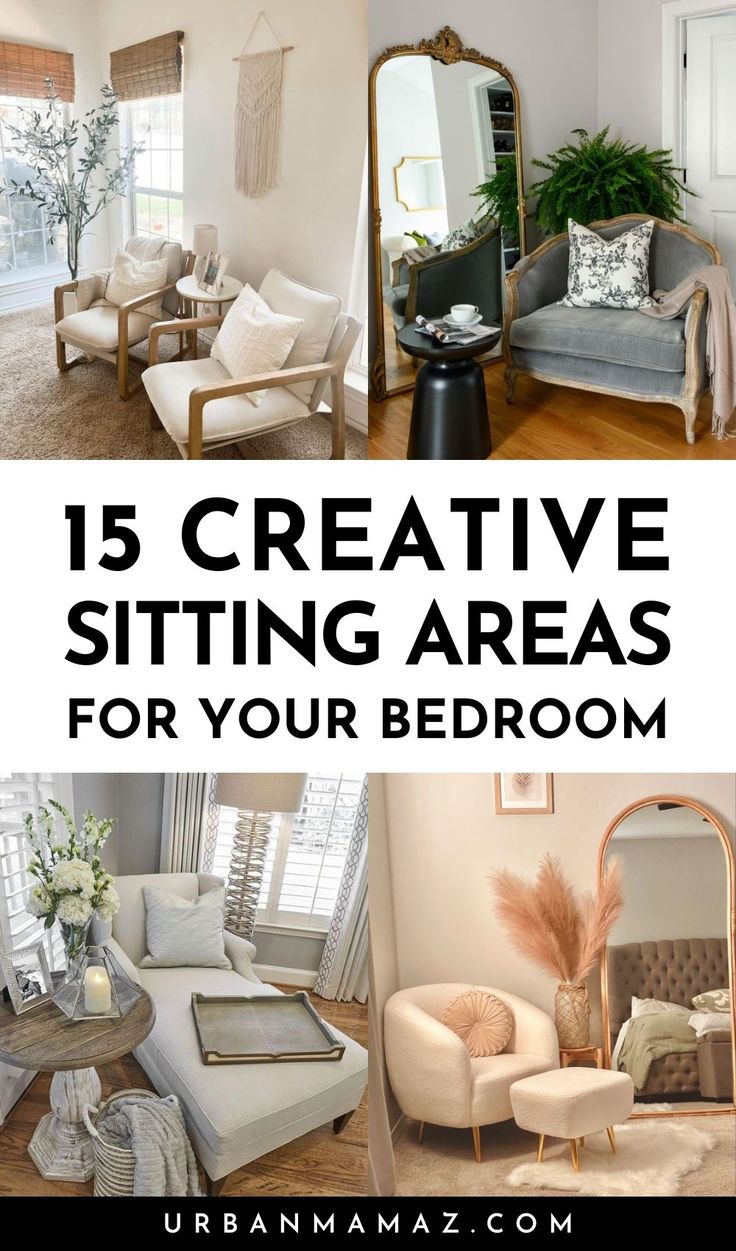 some chairs and mirrors in a living room with the words 15 creative sitting areas for your bedroom