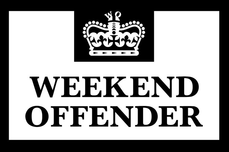 a black and white sign with the words weekend offender