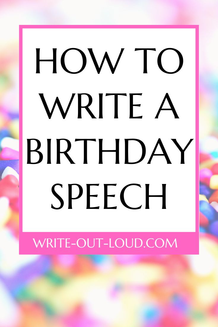 the words how to write a birthday speech in black and white with colorful confetti