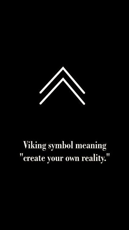 a black and white photo with the words viking symbol meaning, create your own reality