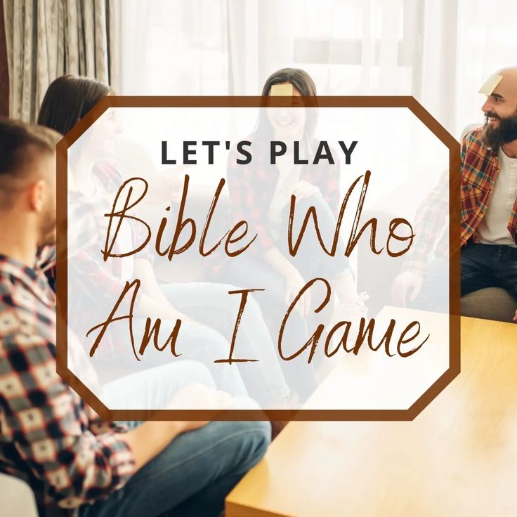 people sitting around a table with the words let's play bible who am i came