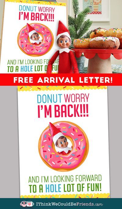 an elf is holding a donut with the words donut worry i'm back