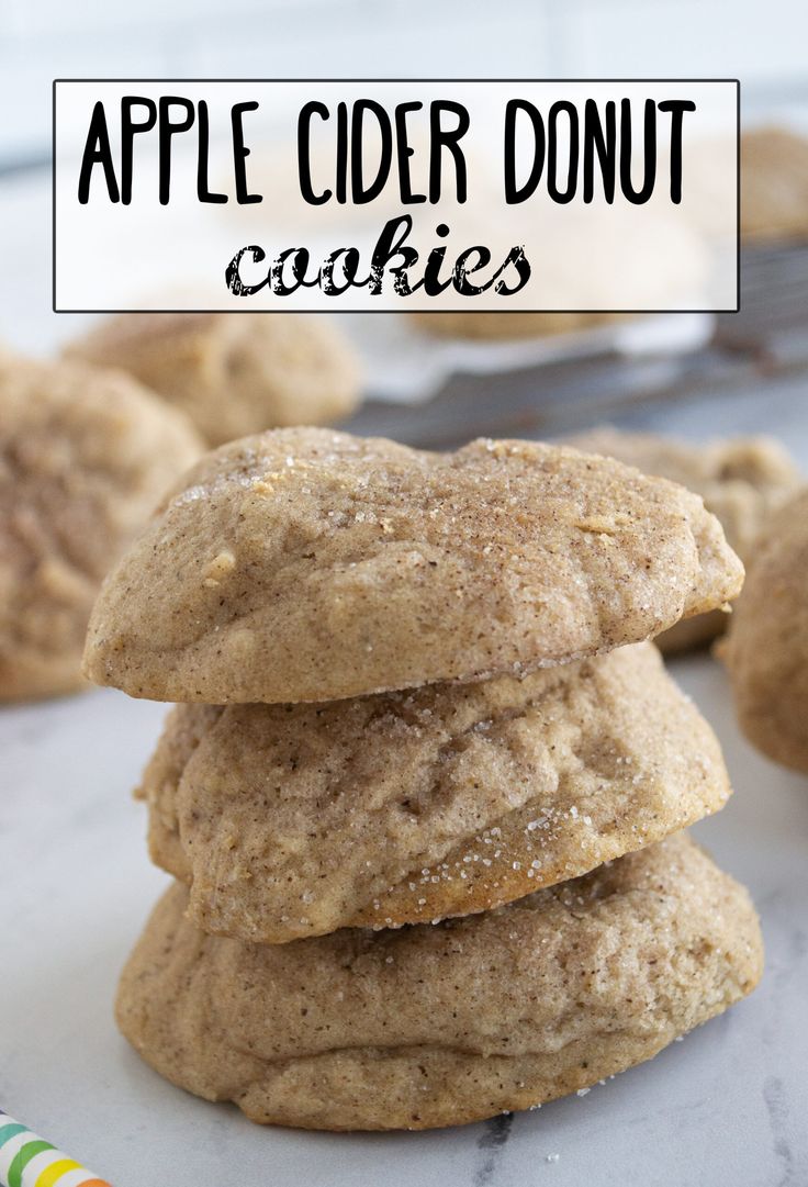 three cookies stacked on top of each other with the words apple cider donut cookies above them