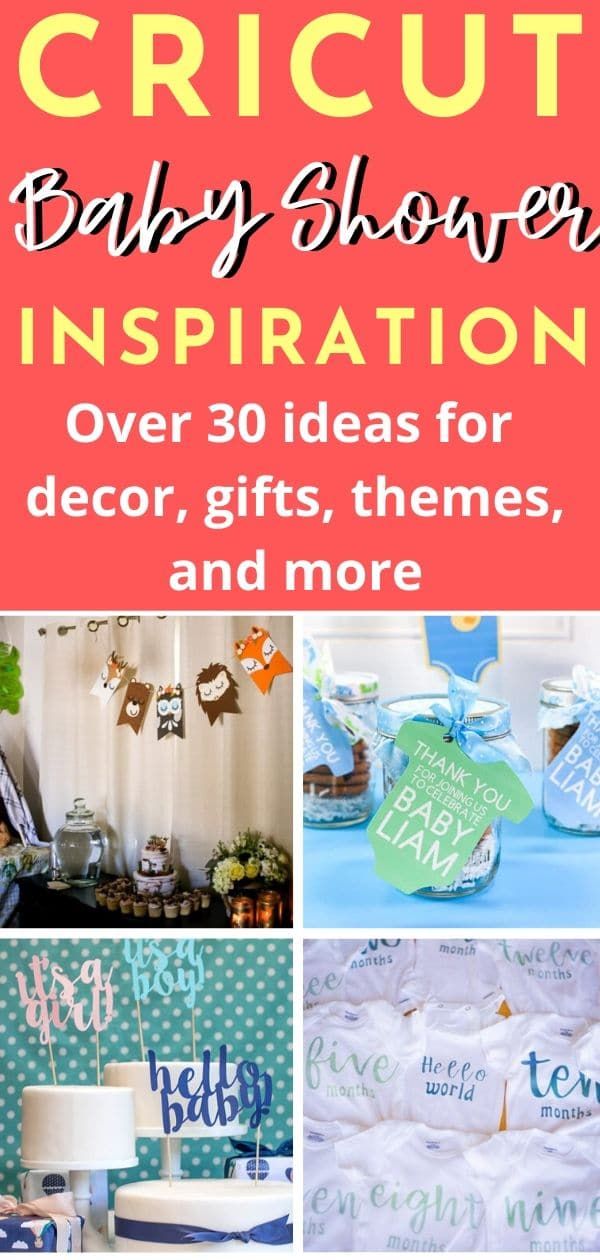 a collage of baby shower items with the title overlay that reads, cricut baby shower inspirations over 30 ideas for decor, gifts, themes and more