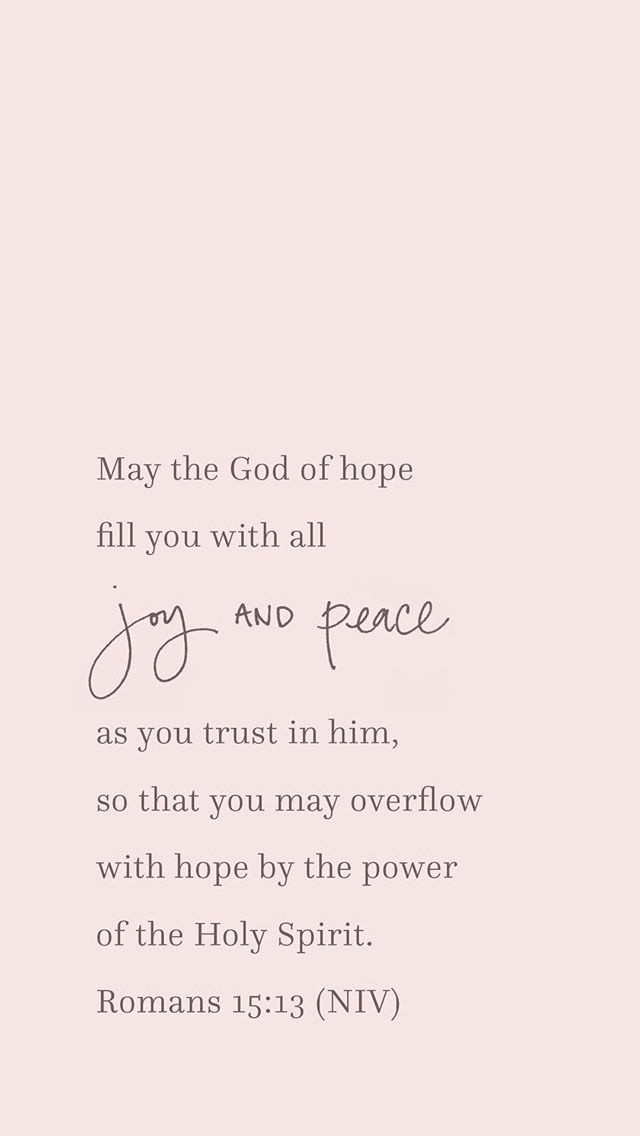 a pink background with the words, may the god of hope fill you with all joy and peace as you trust in him, so that you may overflowe