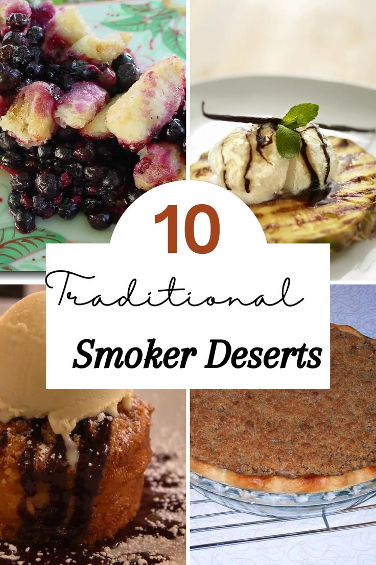 the top ten traditional smoker desserts